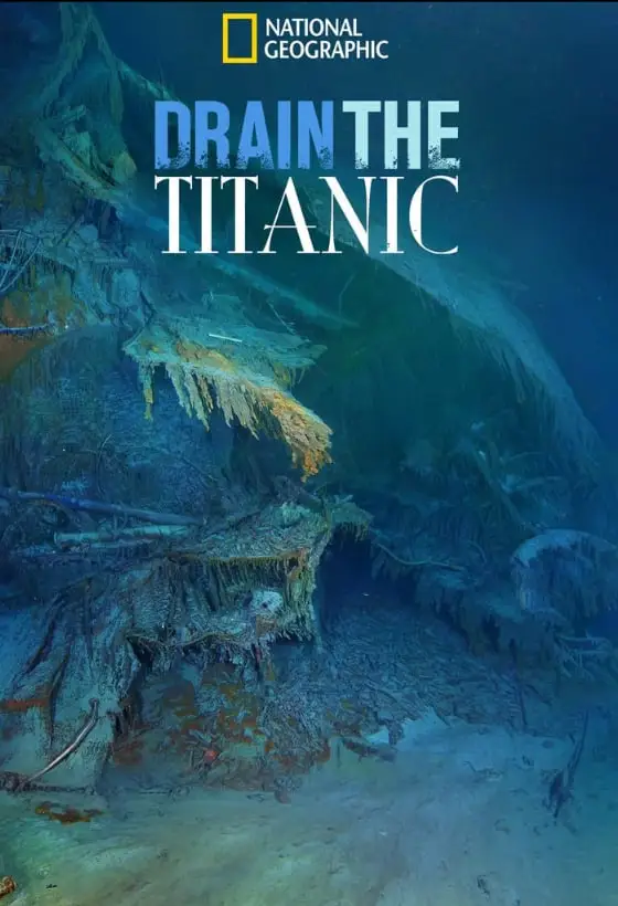 国家地理；唤醒泰坦尼克号